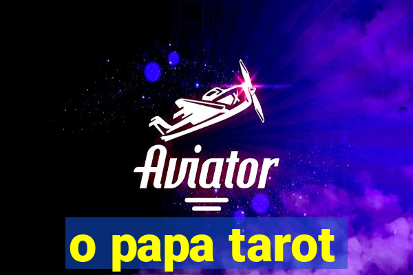 o papa tarot